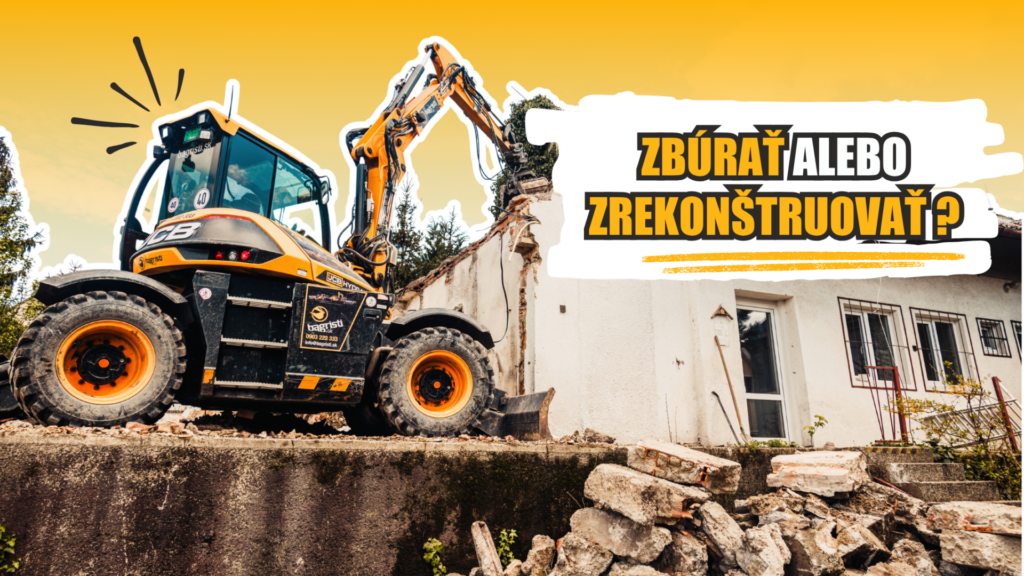 Zbúrať alebo zrekonštruovať starý dom